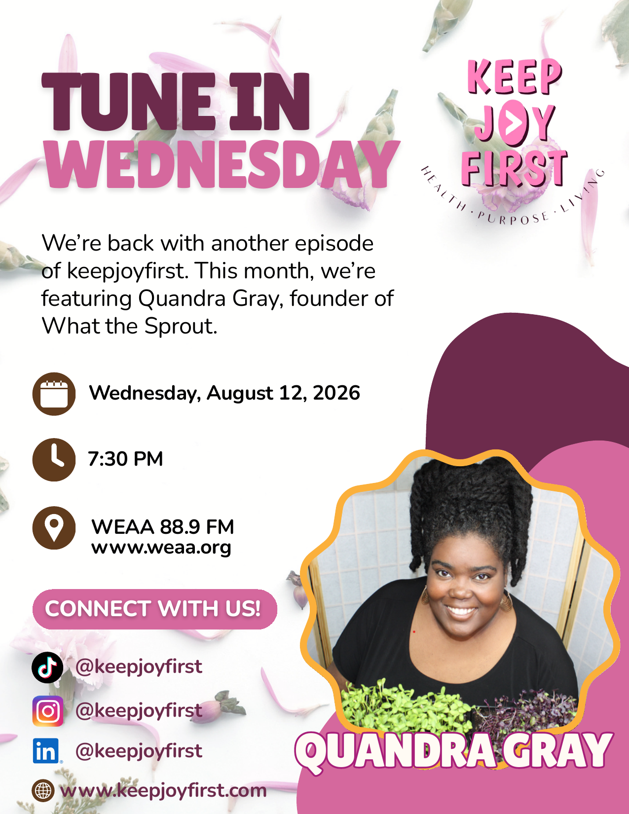Tune in Wednesday, August 12, 2026 at 7:30 PM on WEAA 88.9 FM — keepjoyfirst featuring Quandra Gray, founder of What the Sprout